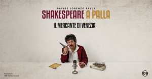 il mercante di Venezia davide lorenzo palla shakespeare a palla il divulgattore